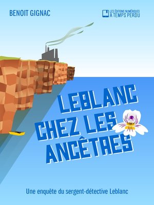 cover image of Leblanc chez les ancêtres